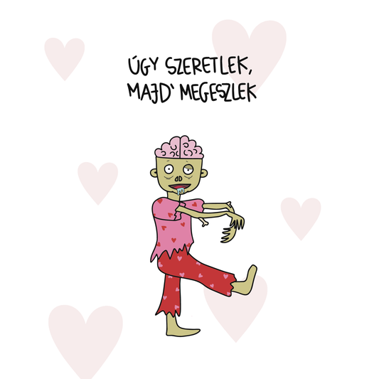 úgy szeretlek, majd megeszlek poszter